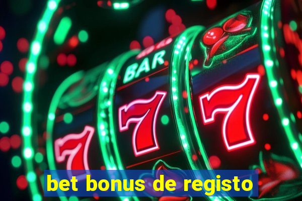 bet bonus de registo