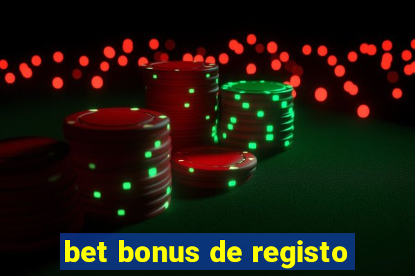 bet bonus de registo