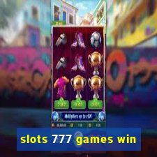 slots 777 games win