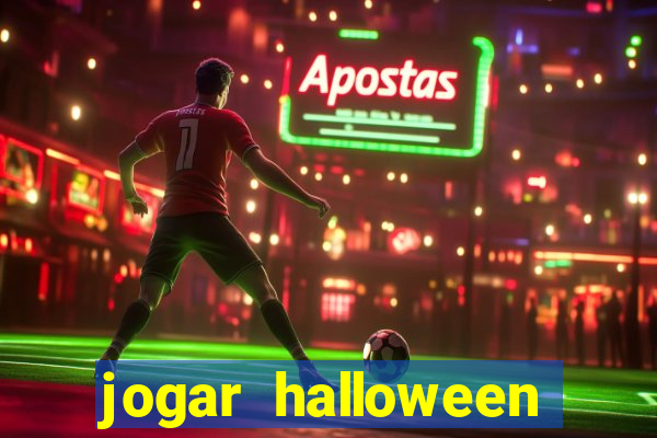 jogar halloween valendo dinheiro