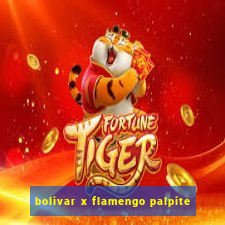 bolivar x flamengo palpite