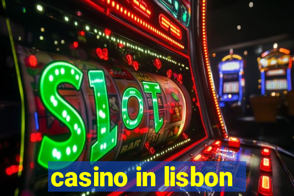 casino in lisbon