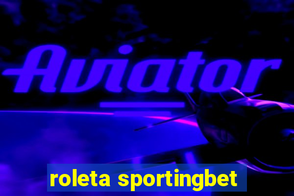 roleta sportingbet