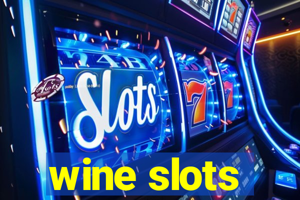 wine slots