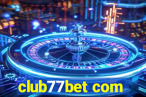 club77bet com