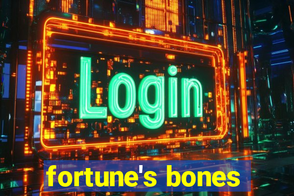 fortune's bones