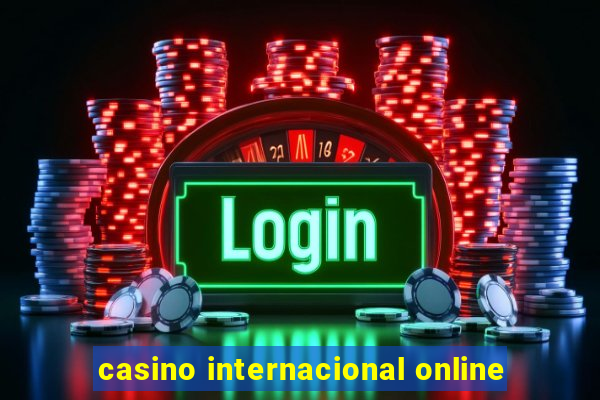 casino internacional online