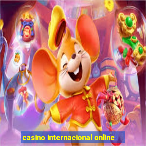 casino internacional online