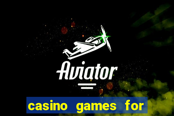 casino games for real money online