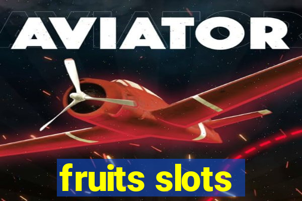 fruits slots