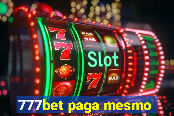 777bet paga mesmo