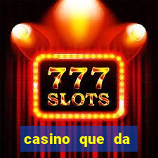 casino que da bonus sem deposito