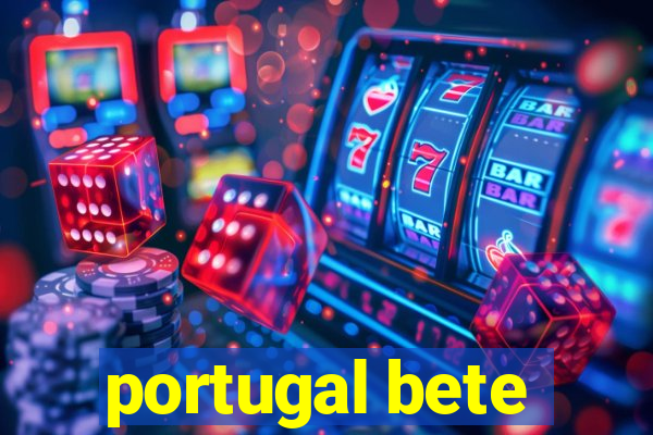 portugal bete