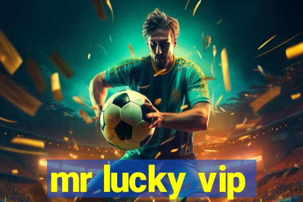 mr lucky vip