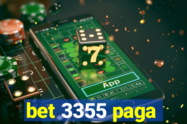 bet 3355 paga