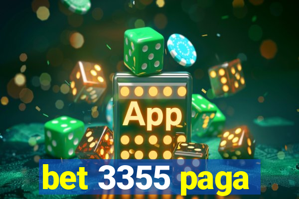 bet 3355 paga