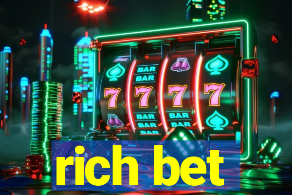 rich bet