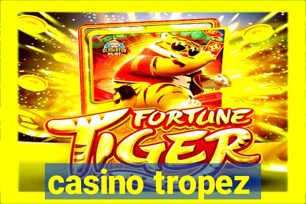 casino tropez