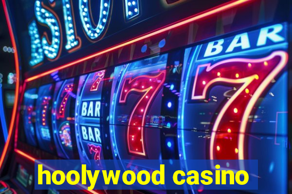 hoolywood casino