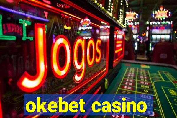 okebet casino