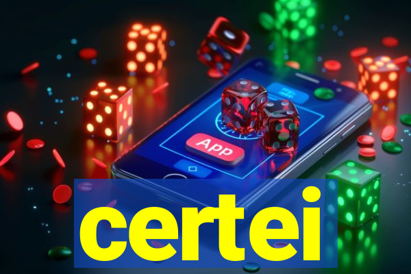 certei