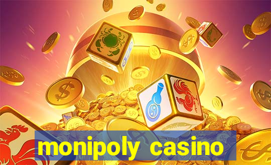 monipoly casino