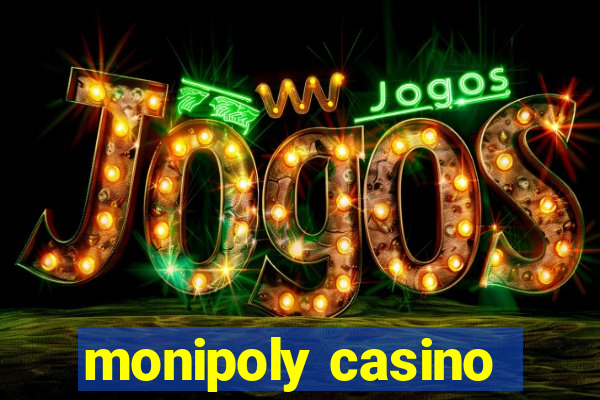 monipoly casino