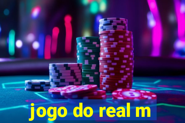 jogo do real m