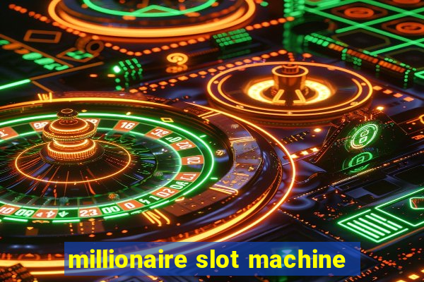 millionaire slot machine