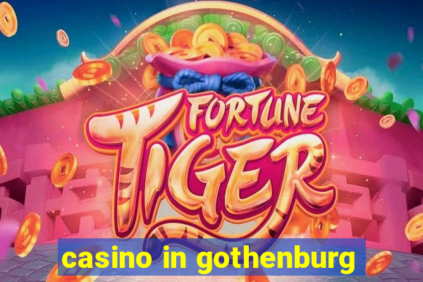 casino in gothenburg