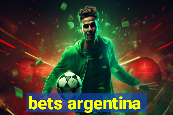 bets argentina