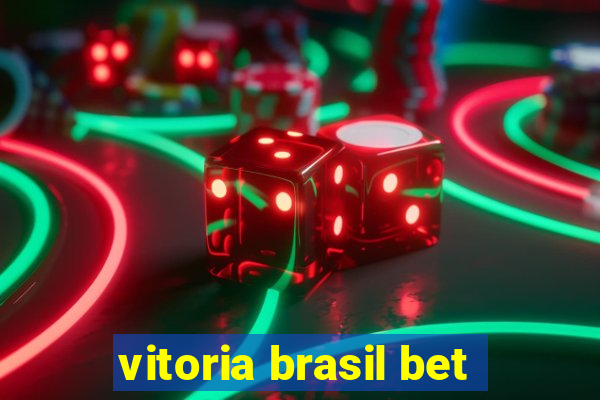 vitoria brasil bet