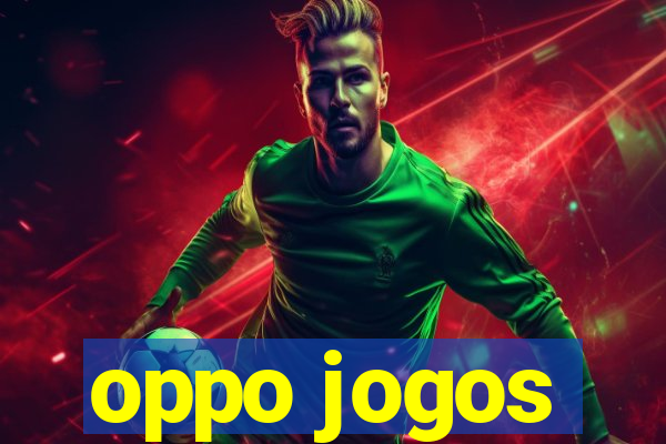 oppo jogos