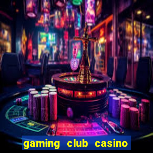 gaming club casino sign up