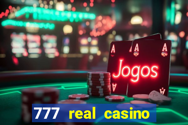 777 real casino slots spin