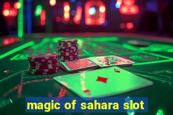 magic of sahara slot