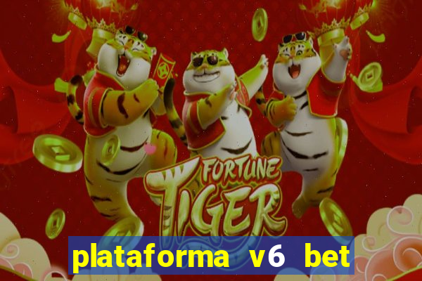 plataforma v6 bet paga mesmo