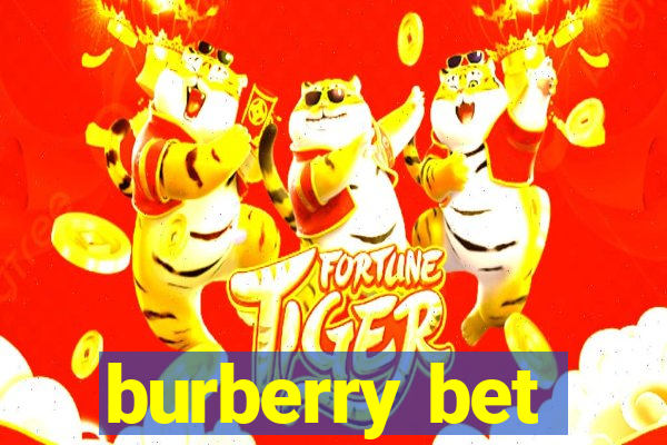 burberry bet