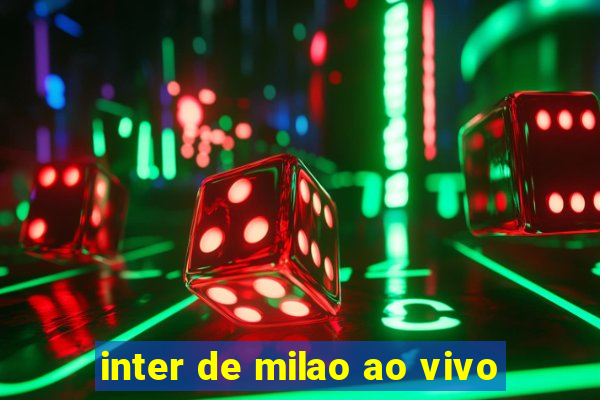 inter de milao ao vivo