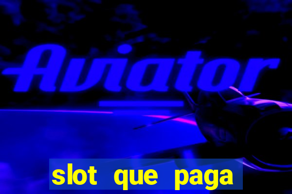 slot que paga bonus no cadastro