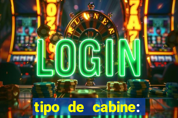 tipo de cabine: bingo interna