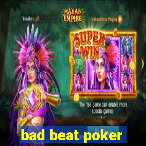 bad beat poker