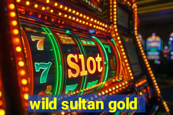 wild sultan gold