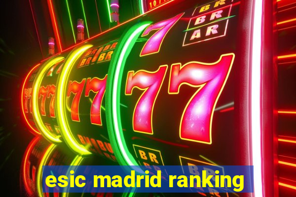 esic madrid ranking