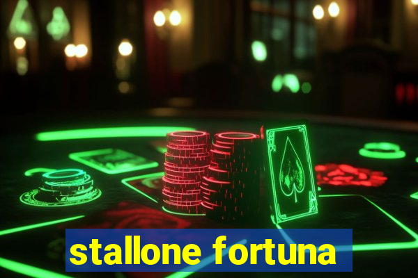 stallone fortuna