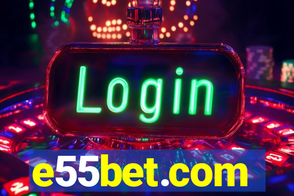 e55bet.com