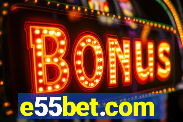 e55bet.com