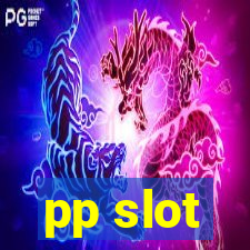 pp slot