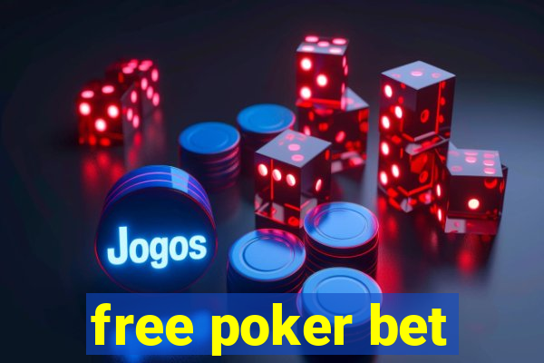 free poker bet