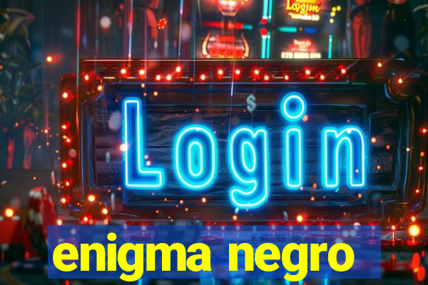 enigma negro